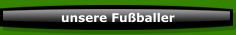 unsere Fu&szlig;baller